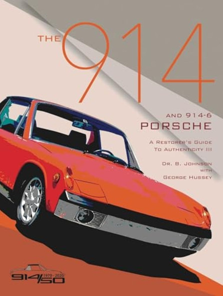 The 914 and 914-6 Porsche, a Restorer's Guide to Authenticity III