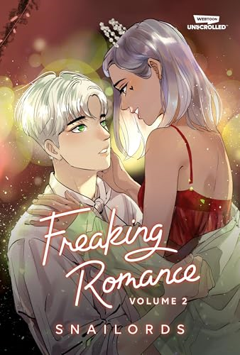 Freaking Romance Volume Two: A Webtoon Unscrolled Graphic Novel