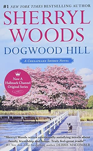 Dogwood Hill (Chesapeake Shores Novels)