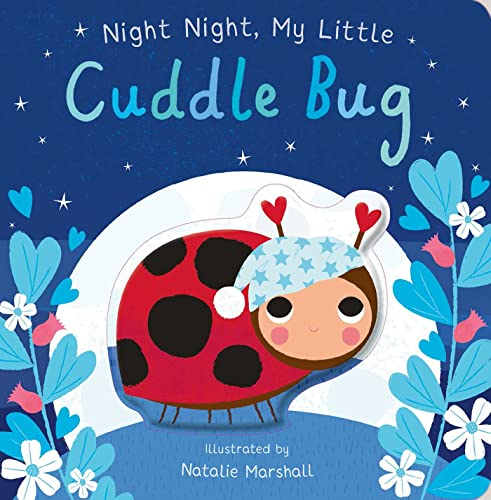 Night Night, My Little Cuddle Bug (You're My Little) [Board book]