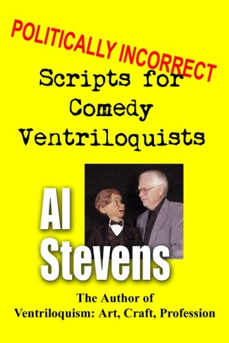 Politically Incorrect Scripts for Comedy Ventriloquists