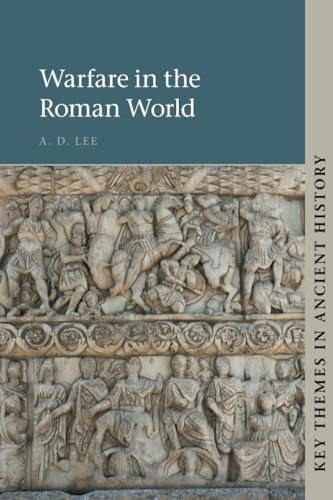 Warfare in the Roman World -  (Key Themes in Ancient  - History)