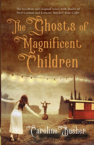 Ghosts of Magnificent Children