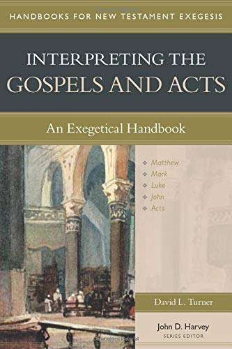 Interpreting the Gospels and Acts: An Exegetical Handbook