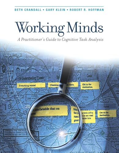 Working Minds: A Practioner's Guide to Cognitive Task Analysis