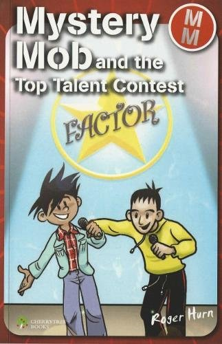 Mystery Mob and the Top Talent Contest (Mystery Mob)