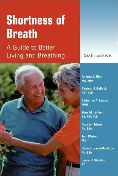 Shortness of Breath: A Guide to Better Living and Breathing