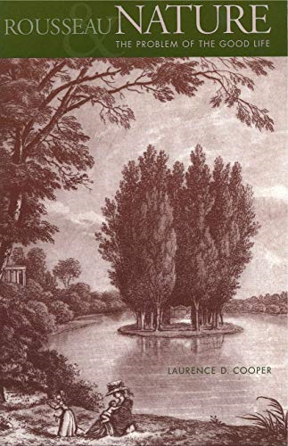 Rousseau, Nature, and the Problem of the