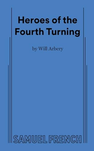 Heroes of the Fourth Turning