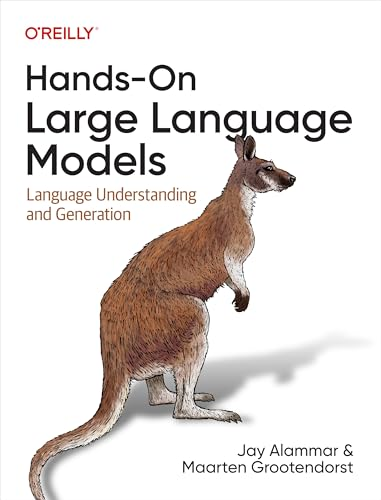 Hands-On Large Language  Models: Language  Understanding and Generation