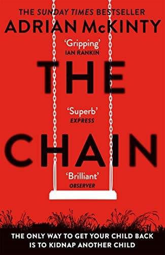 The Chain: The gripping, unique, must-read thriller of the year