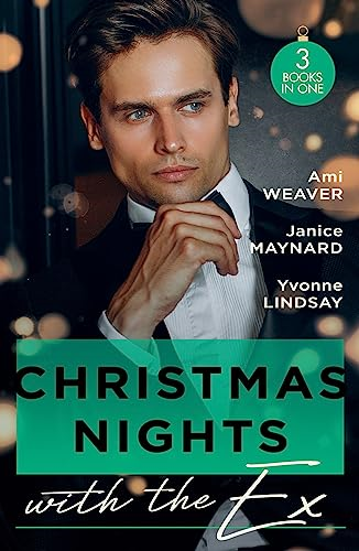 Christmas Nights With The Ex: A Husband for the Holidays (Made for Matrimony) / Slow Burn / the Wife He Couldn't Forget (Harlequin)