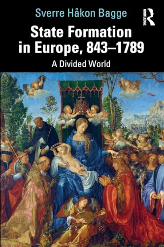 State Formation in Europe, 843-1789: A Divided World