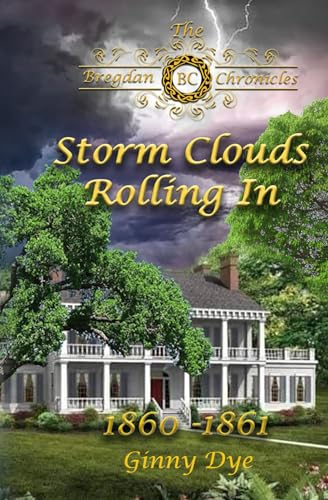 Storm Clouds Rolling In (# 1 in the Bregdan Chronicles Historical Fiction Romanc (The Bregdan Chronicles)