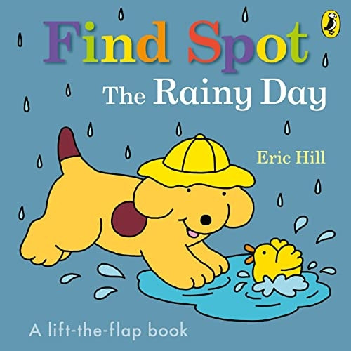 Find Spot: The Rainy Day [Board book]