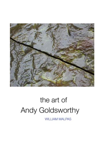 The Art of Andy Goldsworthy