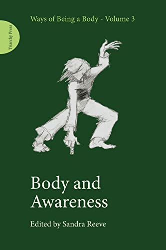 Body and Awareness (Ways of Being a Body)