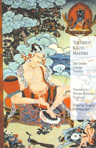 Great Kagyu Masters: The Golden Lineage Treasury