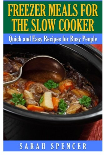 Freezer Meals for the Slow Cooker