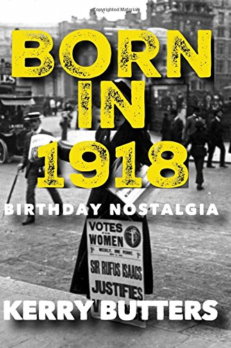 Born in 1918. Birthday Nostalgia.