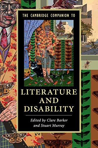 The Cambridge Companion toLiterature and Disability(Cambridge Companions toLiterature)