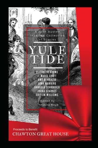 Yuletide: A Jane Austen-Inspired Collection of Stories (Quill Collective)