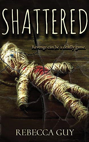 Shattered: A haunting  - supernatural thriller