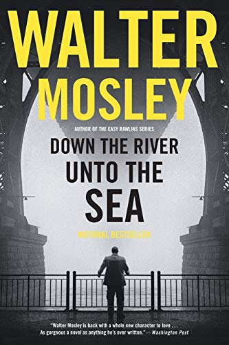 Down the River Unto the Sea