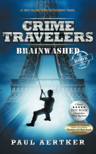 Brainwashed: Crime Travelers Spy School Mystery Series (Crime Travelers)