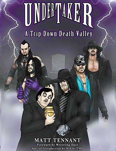 The Undertaker: A Trip  - Down Death Valley