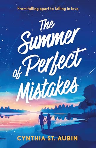 The Summer Of Perfect Mistakes (Mills & Boon Afterglow)
