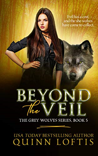 Beyond the Veil (Grey Wolves)