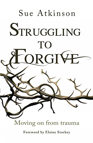 Struggling to Forgive: Moving On From Trauma