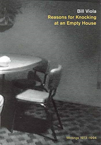 Reasons for Knocking at an Empty House: Writings, 1973-1994