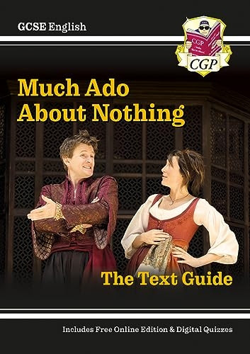 Grade 9-1 GCSE English Shakespeare Text Guide - Much Ado About Nothing