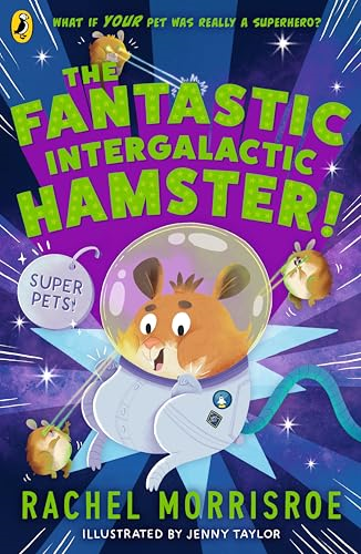 The Fantastic Intergalactic  Hamster! (Superpets!)