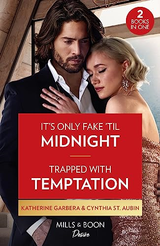 It's Only Fake 'Til Midnight / Trapped With Temptation: It's Only Fake 'Til Midnight (The Gilbert Curse) / Trapped with Temptation (The Renaud Brothers)