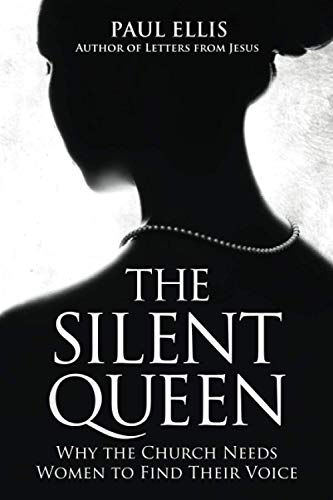 The Silent Queen: Why the Church Needs Women to Find their Voice