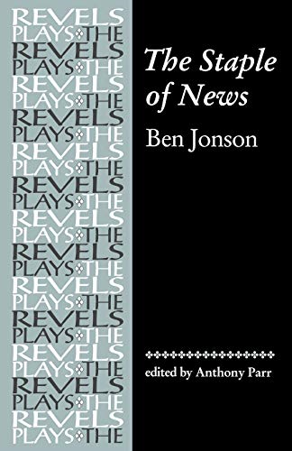 The Staple of News (Revels Plays)