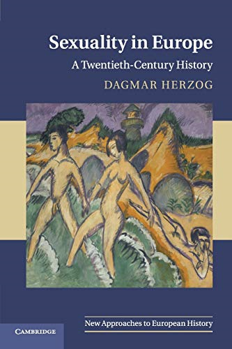 Sexuality in Europe: A Twentieth-Century History