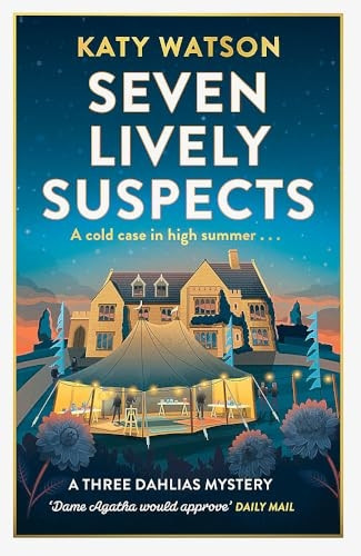 Seven Lively Suspects (Three Dahlias Mysteries)