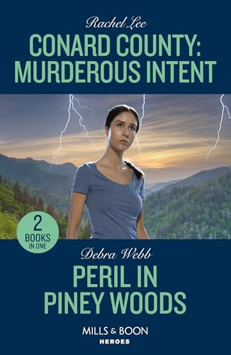 Conard County: Murderous Intent / Peril In Piney Woods: Conard County: Murderous Intent (Conard County: the Next Generation) / Peril in Piney Woods (Lookout Mountain Mysteries) (Mills & Boon Heroes)
