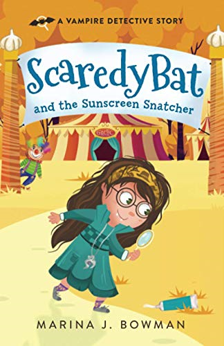 Scaredy Bat and the  - Sunscreen Snatcher