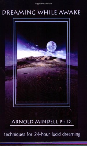 Dreaming While Awake: Techniques for 24-hour Lucid Dreaming