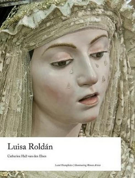Luisa Roldàn (Illuminating Women Artists)
