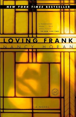 Loving Frank : a Novel