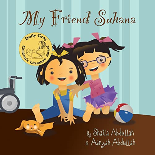 My Friend Suhana: A Story  - of Friendship and Cerebral  - Palsy