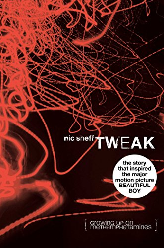 Tweak : Growing Up on Methamphetamines