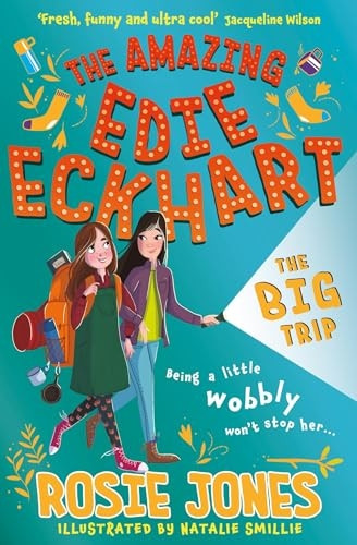 The Amazing Edie Eckhart: The Big Trip: Book 2 (The Amazing Edie Eckhart)