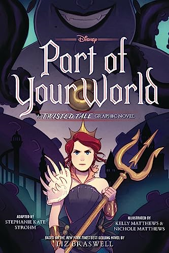 Part of Your World: A Twisted Tale Graphic Novel (A Twisted Tale)